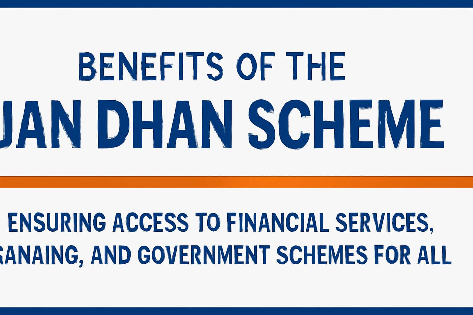 Benefits of the Jan Dhan Scheme