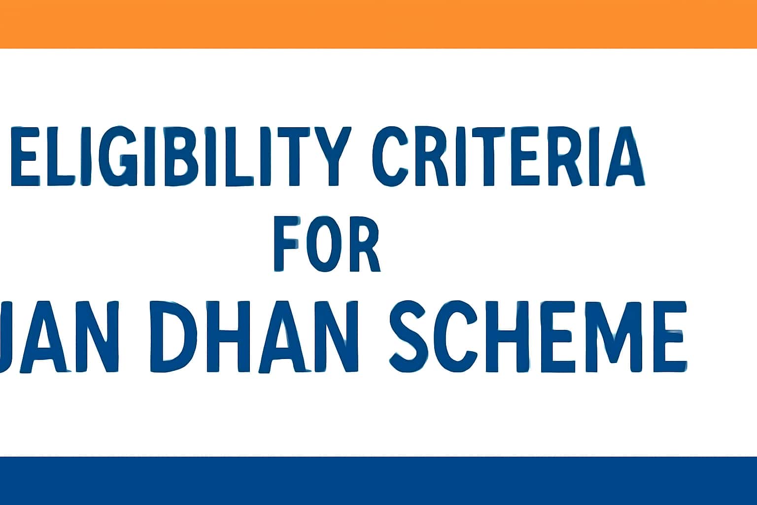 Eligibility Criteria for Jan Dhan Scheme