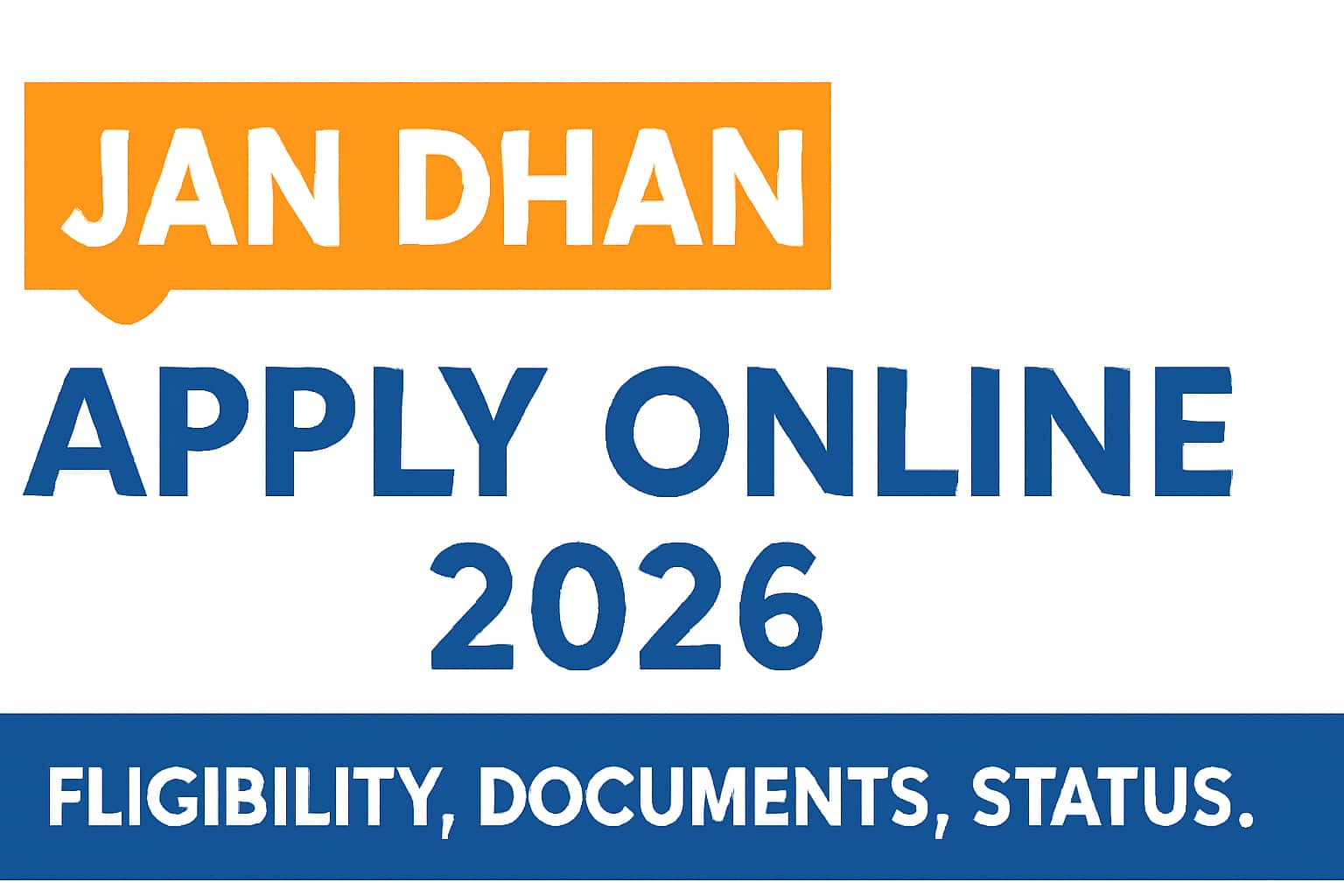 Jan Dhan Apply Online 2026 | Eligibility, Documents, Status